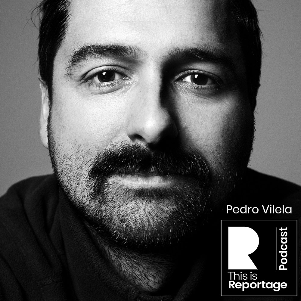 Podcast Episode 7 This is Pedro Vilela This is Reportage