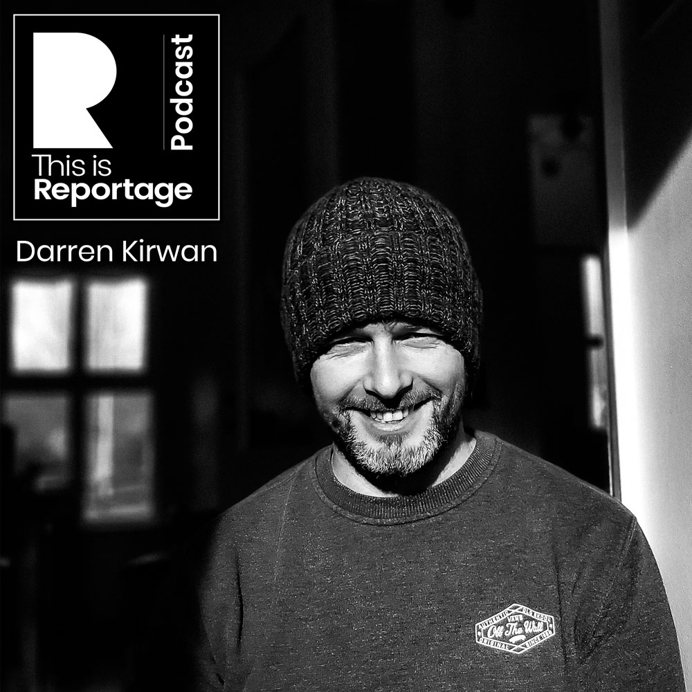 this is reportage podcast - this is darren kirwan