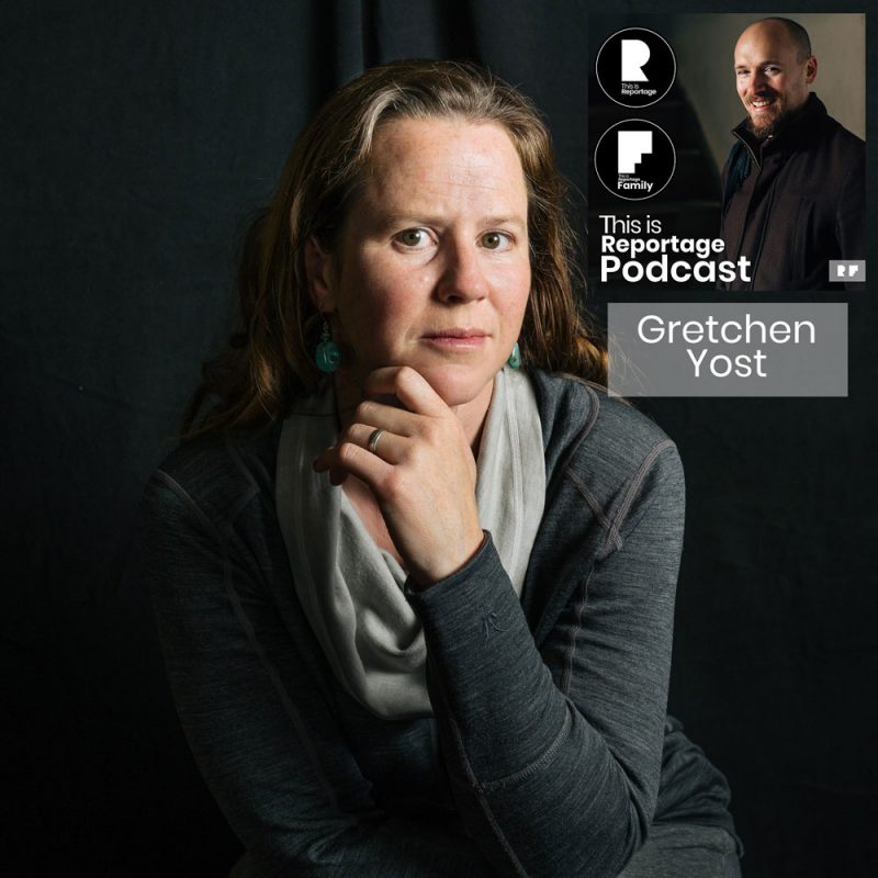 this is reportage podcast - this is gretchen yost