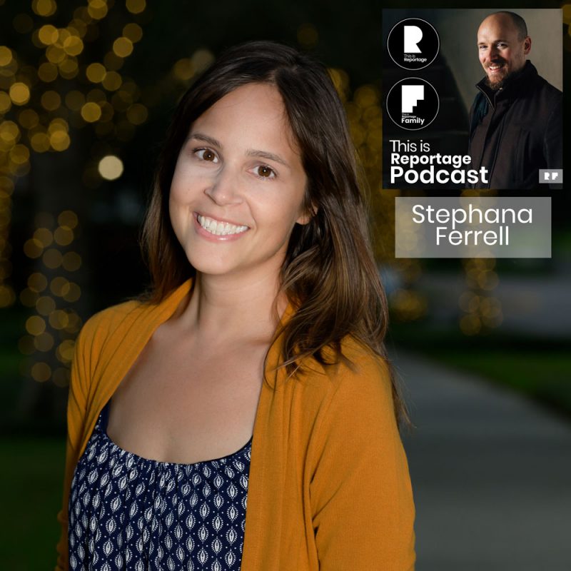 this is reportage podcast - this is stephana ferrell