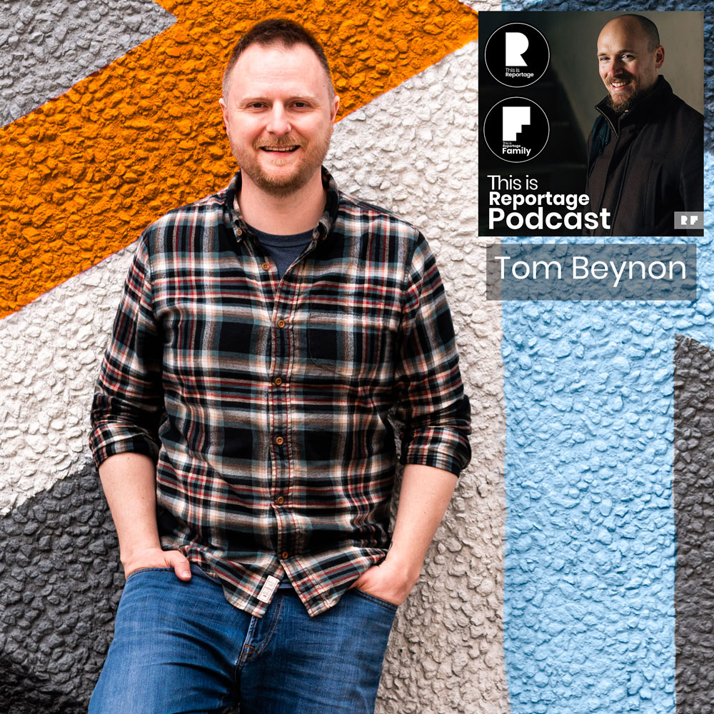 this is reportage podcast - this is tom beynon